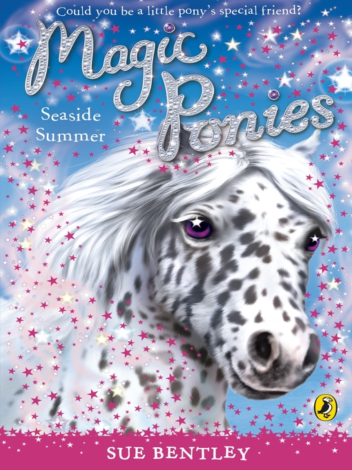 Title details for Magic Ponies by Sue Bentley - Available